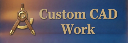 Custom CAD Work